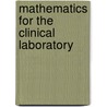 Mathematics For The Clinical Laboratory door Lorraine J. Doucette