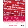 Mathematics for Primary and Early Years by Heather Cooke