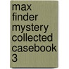 Max Finder Mystery Collected Casebook 3 door Michael Cho