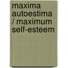 Maxima autoestima / Maximum Self-Esteem door Jerry Minchinton