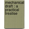 Mechanical Draft : A Practical Treatise door Bf Sturtevant