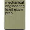 Mechanical Engineering Fe/Eit Exam Prep door Lloyd M. Polentz