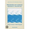Mechanics Of Coastal Sediment Transport door Rolf Deigaard