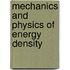 Mechanics and Physics of Energy Density