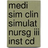 Medi Sim Clin Simulat Nursg Iii Inst Cd door Onbekend