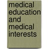 Medical Education and Medical Interests door Isaac Ashe