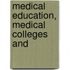 Medical Education, Medical Colleges And door John Henry Rauch