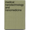 Medical Nanotechnology And Nanomedicine door Harry F. Tibbals