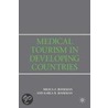 Medical Tourism In Developing Countries door Milica Zarkovic Bookman