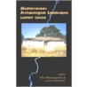 Mediterranean Archaeological Landscapes by Stuart J. Fleming