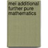 Mei Additional Further Pure Mathematics