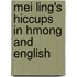 Mei Ling's Hiccups In Hmong And English