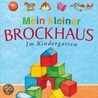 Mein kleiner Brockhaus: Im Kindergarten door Onbekend