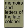 Memoirs And Letters Of The Late Colonel door Armine Simcoe Henry Mountain