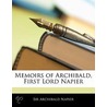 Memoirs Of Archibald, First Lord Napier by Archibald Napier