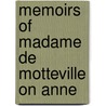 Memoirs Of Madame De Motteville On Anne door Prescott Wormeley Katharine
