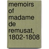 Memoirs Of Madame De Remusat, 1802-1808 by John Lillie