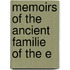 Memoirs Of The Ancient Familie Of The E