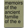 Memoirs Of The Ancient Familie Of The E door George Crawfurd