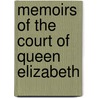 Memoirs Of The Court Of Queen Elizabeth door Aikin Lucy