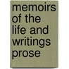 Memoirs Of The Life And Writings  Prose by Richard Gardiner