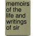 Memoirs Of The Life And Writings Of Sir