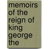 Memoirs Of The Reign Of King George The door Horace Walpole