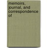 Memoirs, Journal, And Correspondence Of by Sir Thomas Moore
