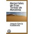 Memoriales De Fray Toribio De Motolinia