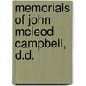 Memorials Of John Mcleod Campbell, D.D. door John McLeod Campbell