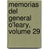 Memorias del General O'Leary, Volume 29