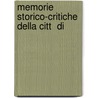 Memorie Storico-Critiche Della Citt  Di by Giovanni Antonio Pecci