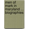 Men Of Mark In Maryland ... Biographies door Lynn Roby Meekins