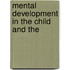 Mental Development In The Child And The
