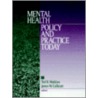 Mental Health Policy and Practice Today by Ted R. Watkins