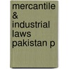 Mercantile & Industrial Laws Pakistan P door Onbekend