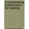 Merchandising Mathematics for Retailing by Marian Jernigan
