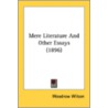 Mere Literature and Other Essays (1896) by Woodrow Wilson