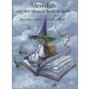 Meredith And Her Magical Book Of Spells door Dorothea Lachner
