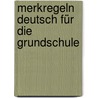 Merkregeln Deutsch für die Grundschule by Heidrun Bubeck