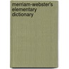Merriam-Webster's Elementary Dictionary by Unknown