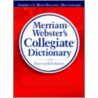 Merriam-Webster's Collegiate Dictionary by Merriam-Webster