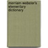 Merriam-Webster's Elementary Dictionary