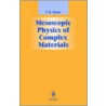 Mesoscopic Physics Of Complex Materials door T.S. Chow