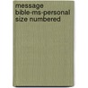 Message Bible-ms-personal Size Numbered by Eugene H. Peterson