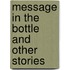 Message In The Bottle And Other Stories