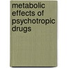 Metabolic Effects of Psychotropic Drugs door Onbekend