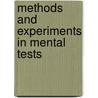 Methods And Experiments In Mental Tests by Cyril Albert Richardson