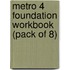 Metro 4 Foundation Workbook (Pack Of 8)