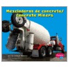 Mezcladoras de Concreto/Concrete Mixers door Linda D. Williams